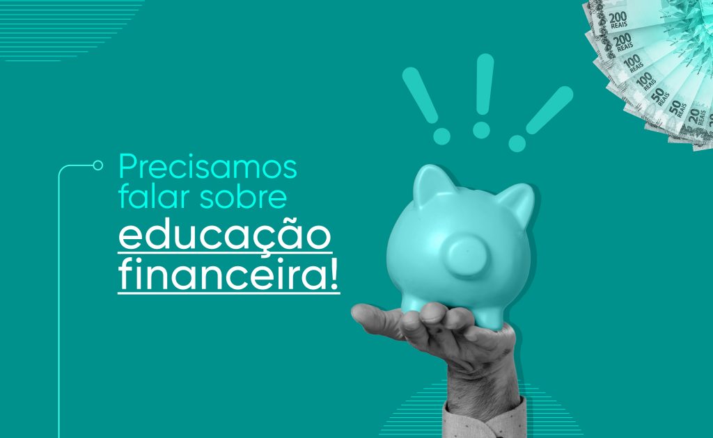 precisamos falar sobre educação financeira